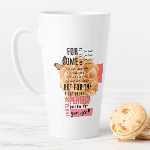 Perfect just the way you are illustrated quote latte mug