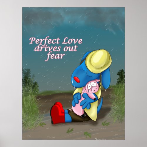 Perfect Love Drives out Fear Tbone poster print