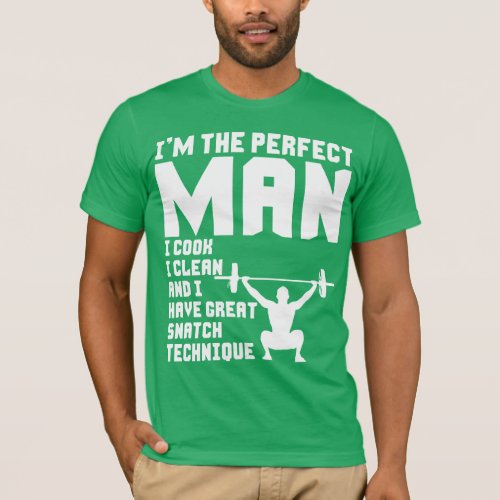 Perfect Man _ Funny Weightlifting Gym T_Shirt