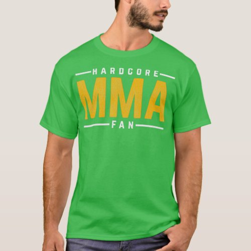 Perfect Martial Arts Design Quote Hardcore MMA Fan T_Shirt