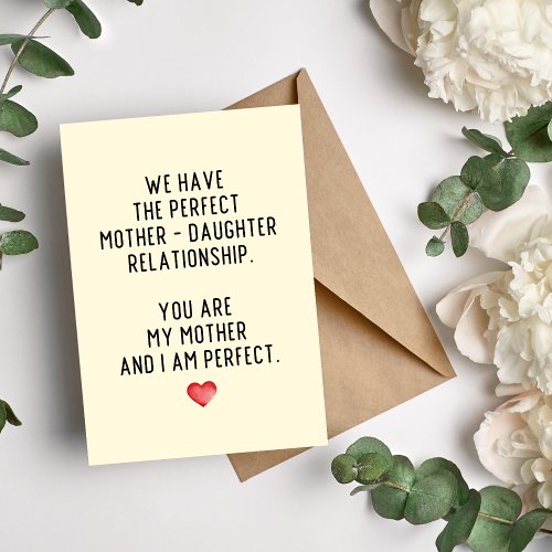 Perfect Mother Daughter Relationship Card