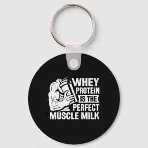 Perfect Muscle Milk Funny Protein Lover Quote Body Keychain