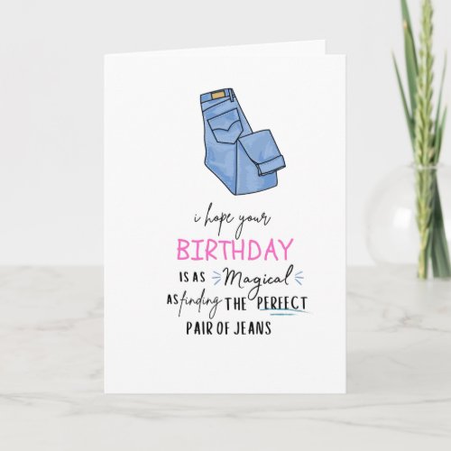 Perfect Pair of Jeans Birthday Card