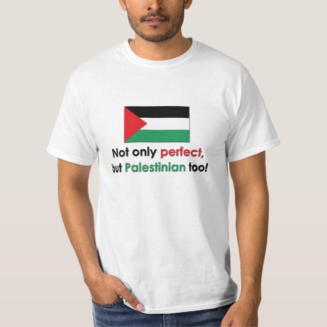 Perfect Palestinian T-Shirt (Front)