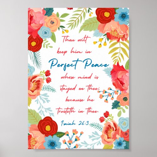 Perfect Peace Floral Design Isaiah 263 KJV Poster