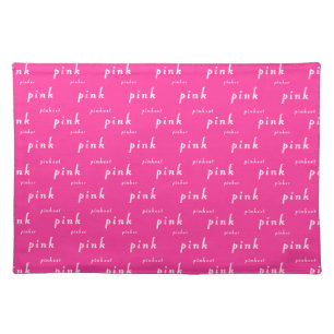 Perfect Pink: Pink, Pinker, Pinkest Cloth Placemat