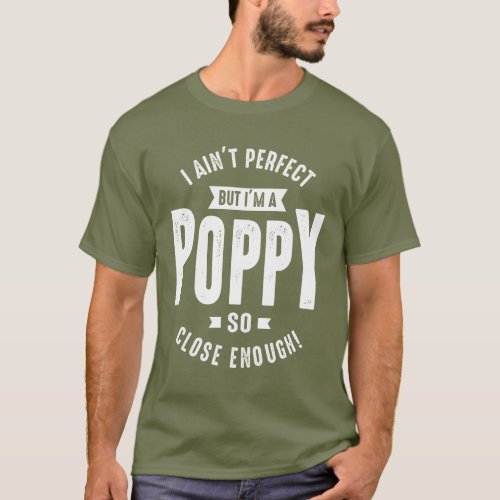 Perfect Poppy Gift T_Shirt