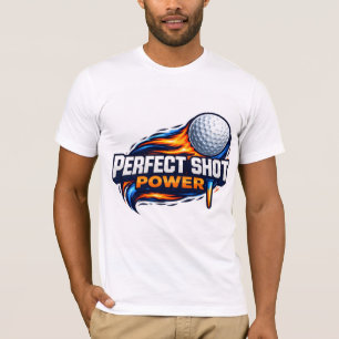 Perfect Shot Power Golf  T-Shirt