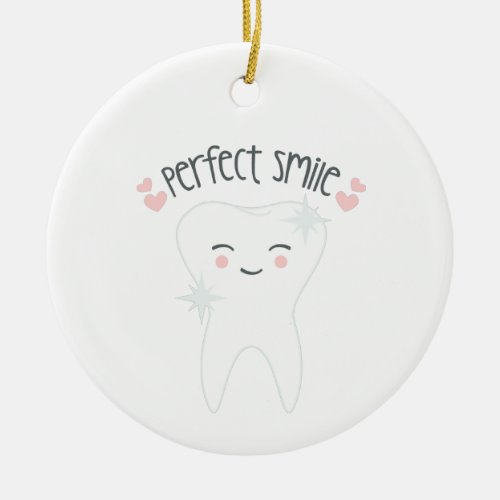 Perfect Smile Ceramic Ornament