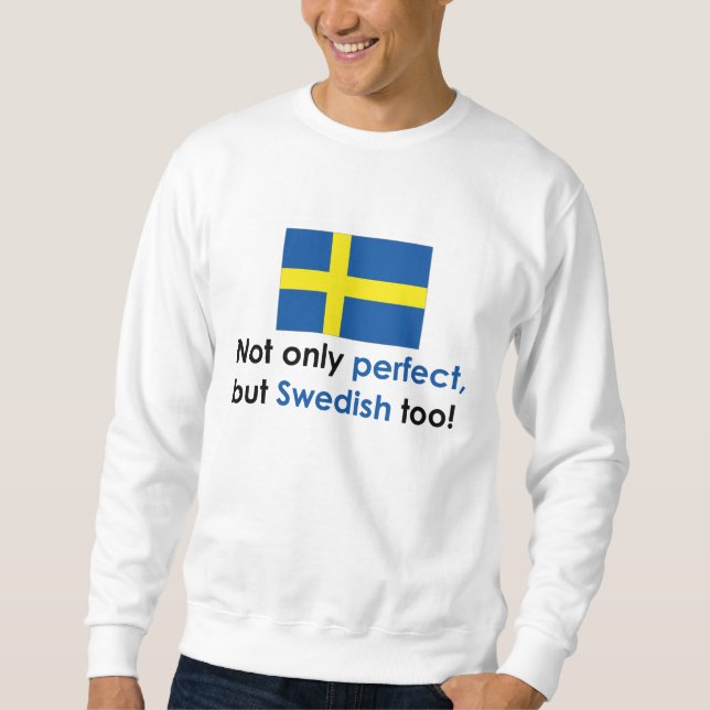 Perfect Swede Sweatshirt (Front)