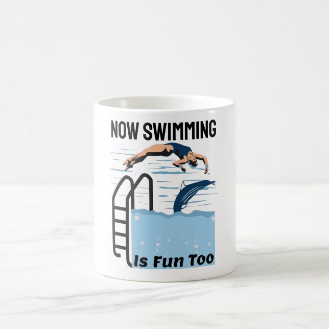 Perfect Swimmer Design - Now Swimming is Fun Too Coffee Mug (Center)