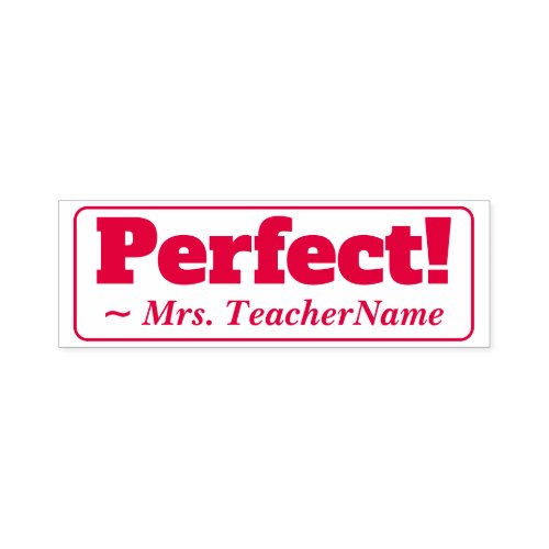 Perfect  Teacher Name Rubber Stamp
