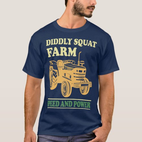 Perfect Tractor Farmer Diddly Squat Farm Speed And T_Shirt