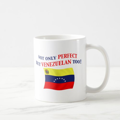 Perfect Venezuelan Coffee Mug