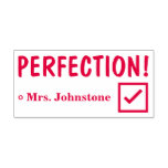 [ Thumbnail: "Perfection!" + Educator's Name Rubber Stamp ]
