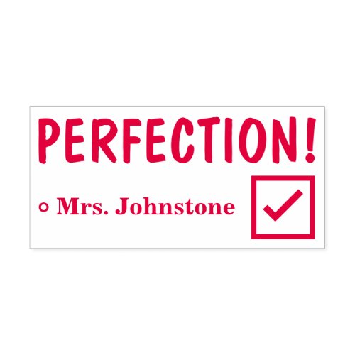 PERFECTION  Educators Name Rubber Stamp