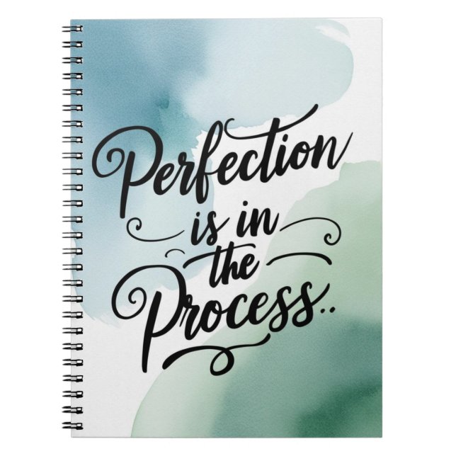 Perfection Is In The Process option 2 Notebook (Front)
