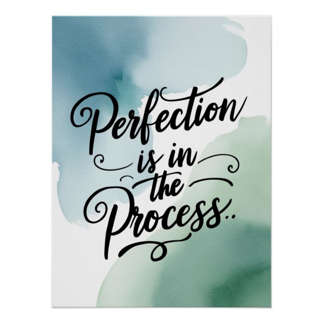 Perfection Is In The Process option 2 Poster (Front)