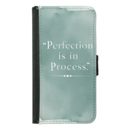 Perfection Is In The Process option 3 Samsung Galaxy S5 Wallet Case