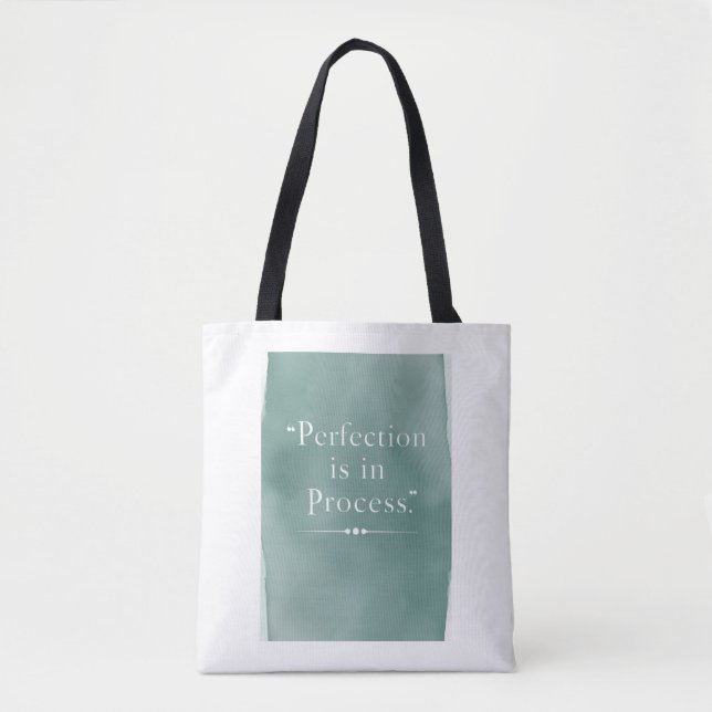 Perfection Is In The Process option 3 Tote Bag (Front)
