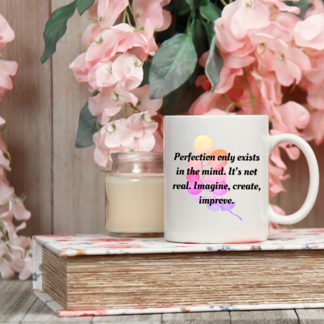 PERFECTION IS NOT REAL MOTIVATION Coffee Mug (Creator Uploaded)