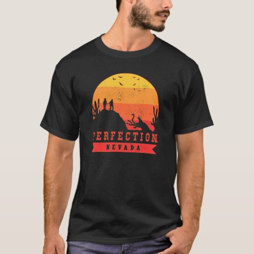 Perfection Nevada _ Gift Shop Design   T_Shirt