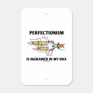 Perfectionism Is Ingrained In My DNA Genes Metal Sign