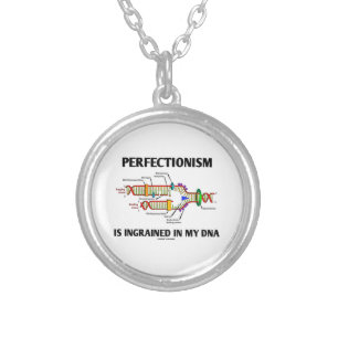 Perfectionism Is Ingrained In My DNA (Genes) Silver Plated Necklace