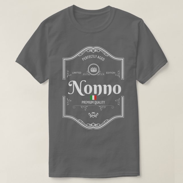 Perfectly Aged  Quality Italian Nonno  T-Shirt (Design Front)