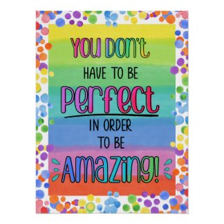 Perfectly Amazing Inspirational Rainbow  Poster