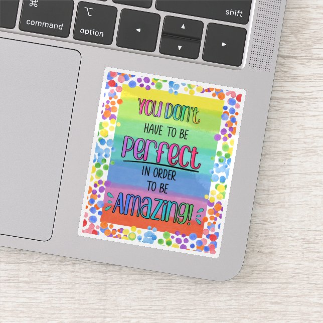 Perfectly Amazing Inspirational Rainbow  Sticker (Detail)