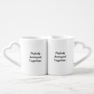 Perfectly Annoyed Together Mug – Funny Newlywed Gi