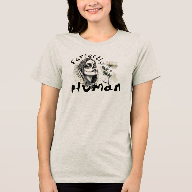 Perfectly Human – Emotional Imperfection Art Tri-Blend Shirt (Front)