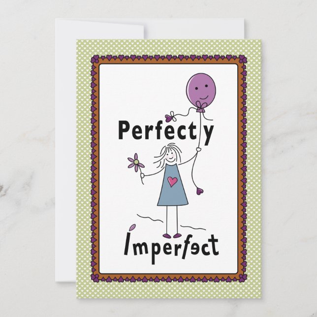 Perfectly Imperfect 1A_Flat Card 5”x7” (Front)