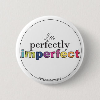 perfectly imperfect badge button