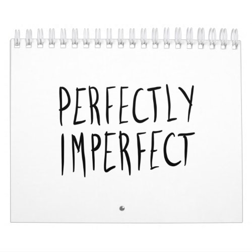 Perfectly Imperfect Calendar