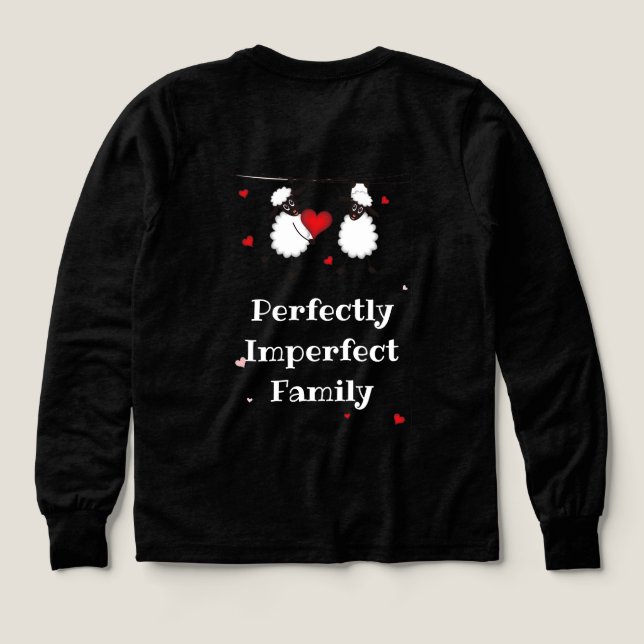 Perfectly Imperfect Family Love Quote Art Tri-Blend Shirts (Design Back)