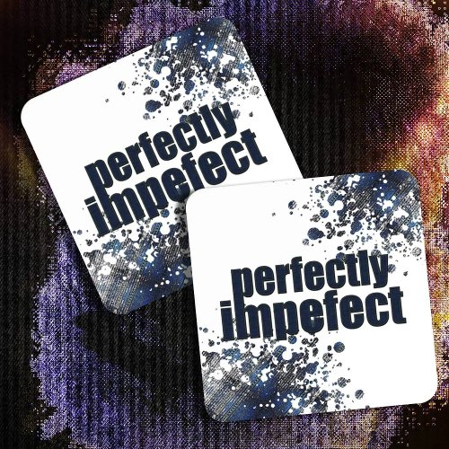 PERFECTLY IMPERFECT  grunge denim   text related Beverage Coaster