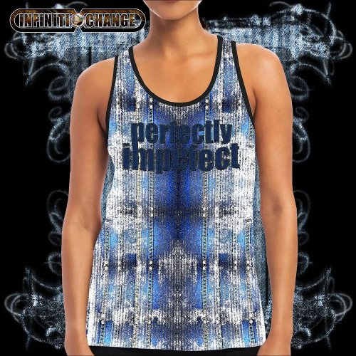 PERFECTLY IMPERFECT  grunge denim   text related Tank Top