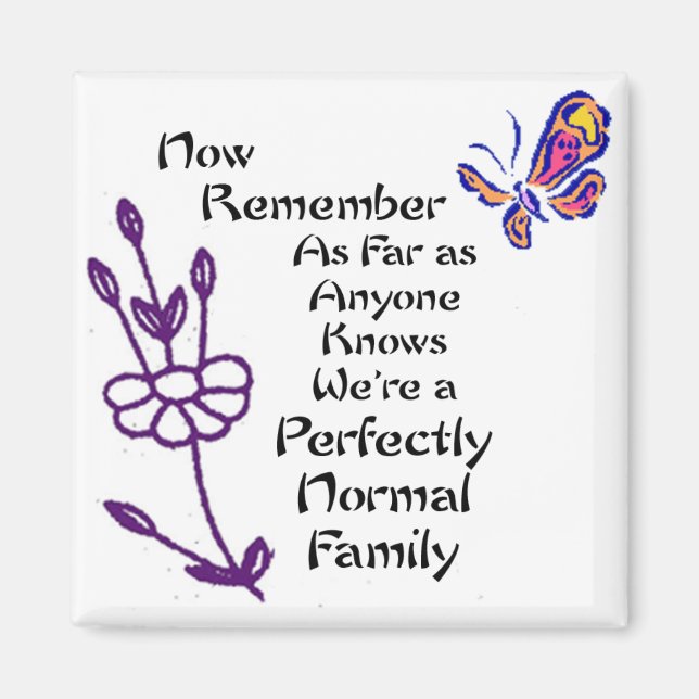 Perfectly Normal Family Magnet (Front)