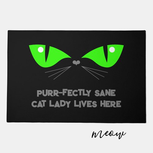 Perfectly Sane Cat Lady Lives Here Funny Black Doormat
