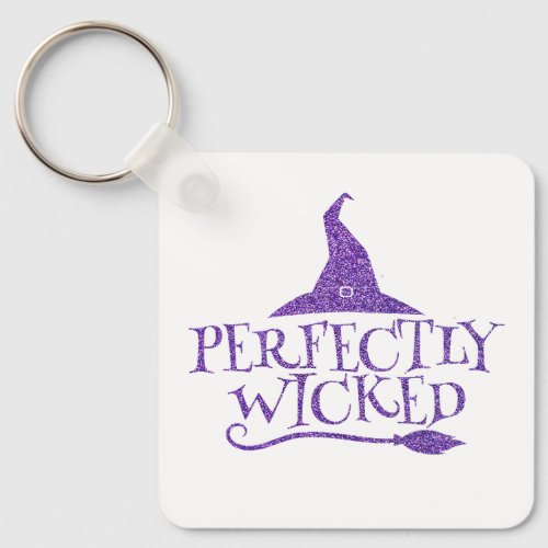 Perfectly Wicked Keychain