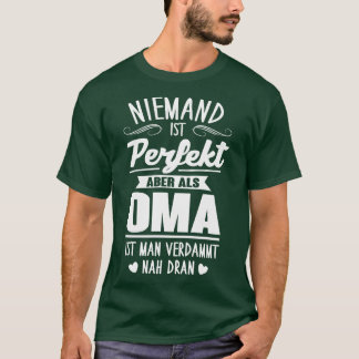 Perfekte oma 1 T-Shirt