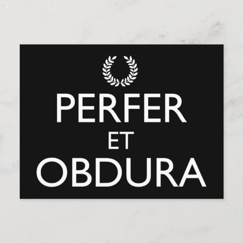 Perfer Et Obdura _ Keep Calm And Carry On Postcard