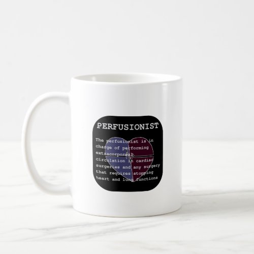 Perfusionist Definition Coffee Mug