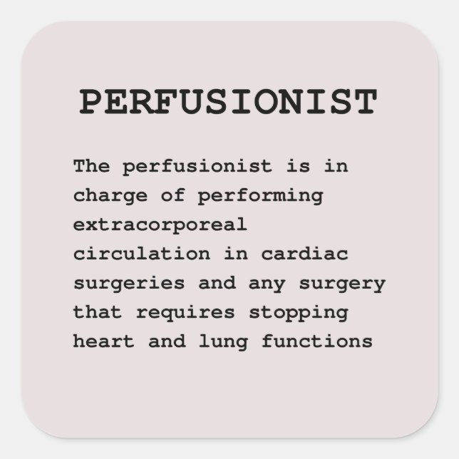 Perfusionist Definition   Square Sticker (Front)