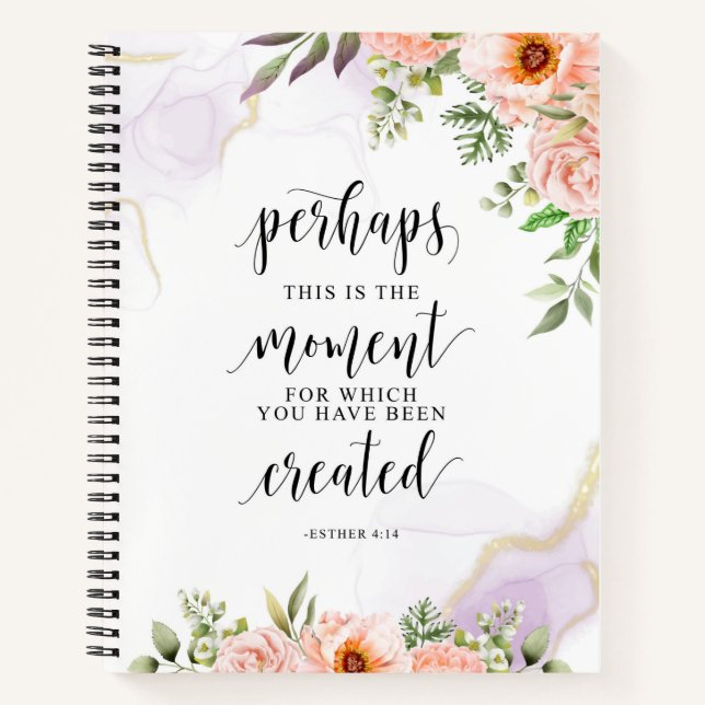 Perhaps This Is The Moment, Esther 4:14 Notebook (Front)