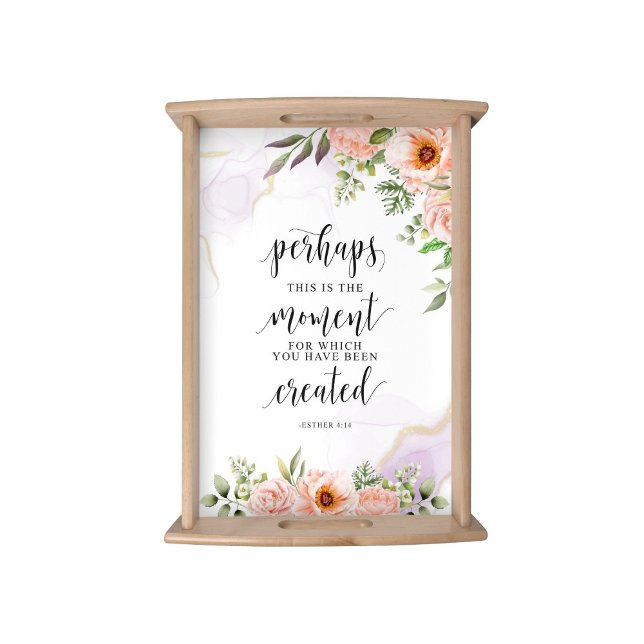 Perhaps This Is The Moment, Esther 4:14 Serving Tray (Creator Uploaded)