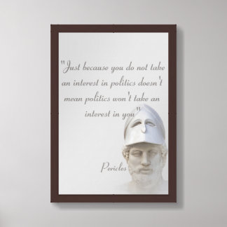 Pericles Quote On Politics Framed Art