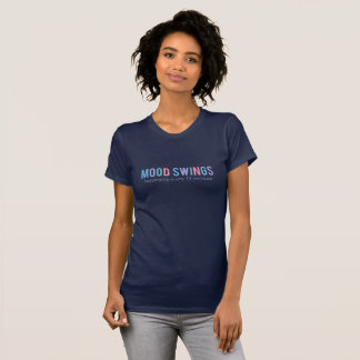 Perimenopause Mood Swings T-Shirt